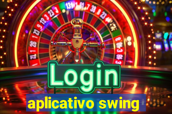 aplicativo swing